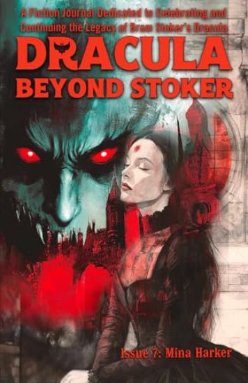 Dracula Beyond Stoker Issue 7