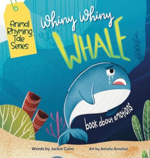 Whiny Whiny Whale a Rhyming Musical Mammal Adventure