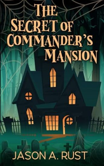 The Secret of Commander's Mansion