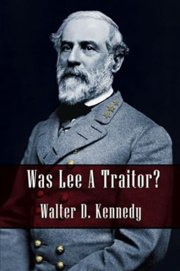Was Lee a Traitor?