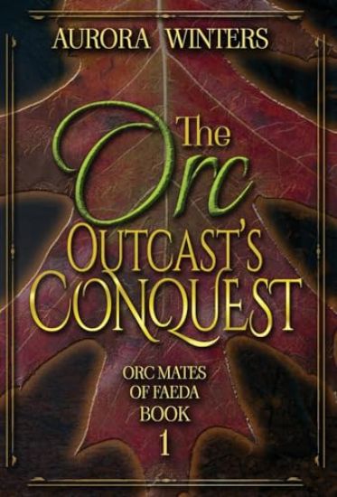 The Orc Outcast's Conquest