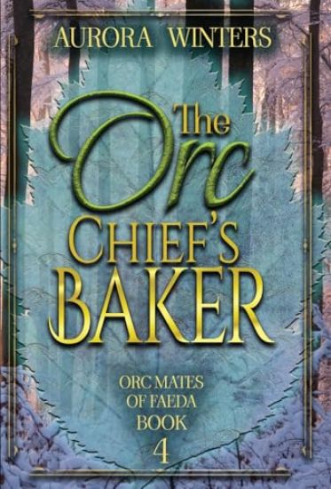 The Orc Chief's Baker