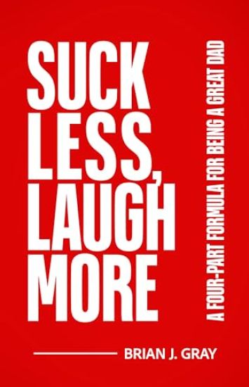Suck Less, Laugh More
