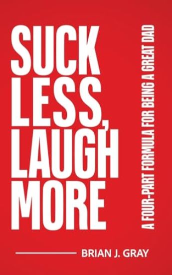 Suck Less, Laugh More