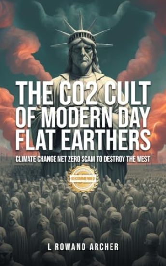 The CO2 Cult of Modern Day Flat Earthers