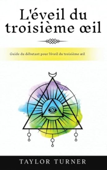 L'éveil du troisième oeil