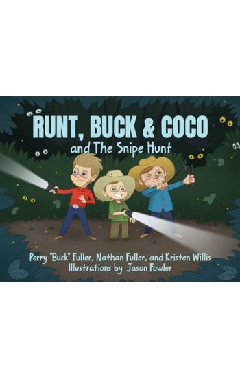 Runt, Buck & Coco and The Snipe Hunt