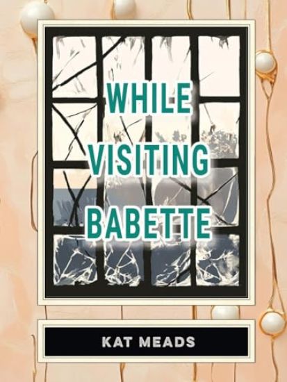 While Visiting Babette