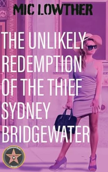 The Unlikely Redemption of the Thief Sydney Bridgewater