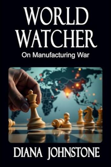 Kansikuva: World Watcher: On Manufacturing War