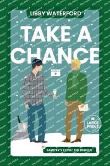 Take a Chance: A Gay Holiday Romance Novella (Large Print)