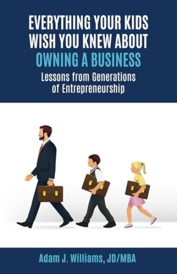 Everything Your Kids Wish You Knew About Owning a Business