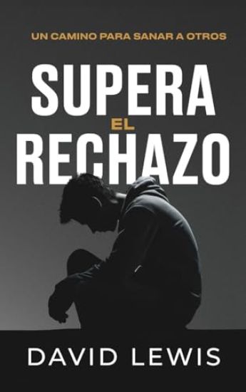Supera el rechazo
