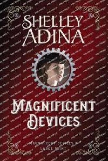 Magnificent Devices (Large Print)