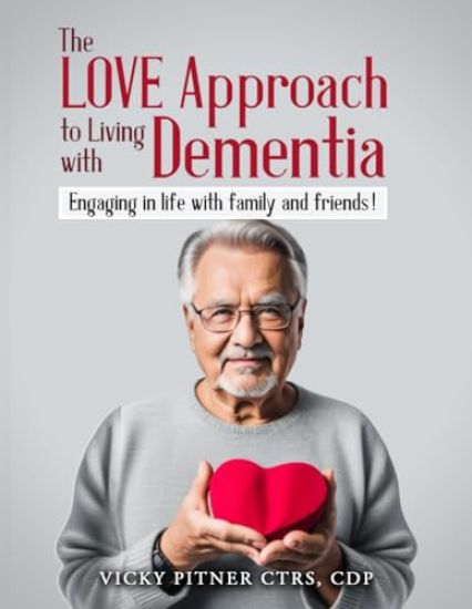 The Love Approach to Living With Dementia