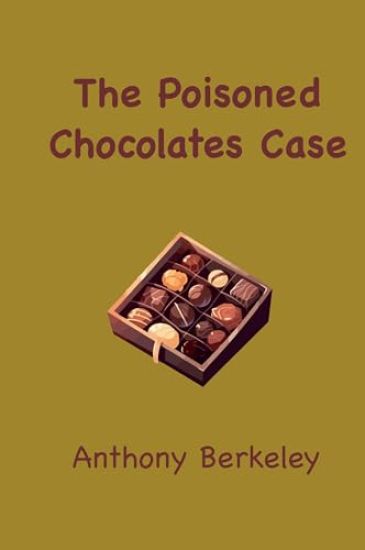 The Poisoned Chocolates Case