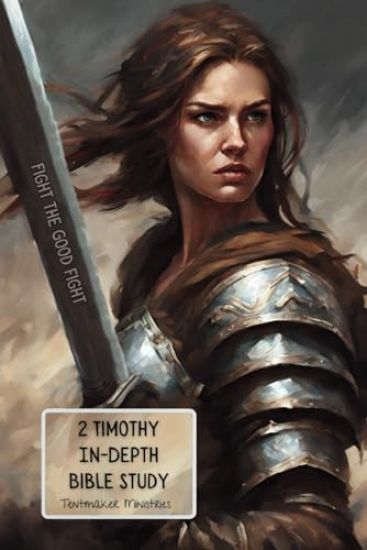2 Timothy In-Depth Bible Study