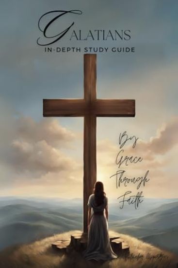 Galatians In-Depth Bible Study