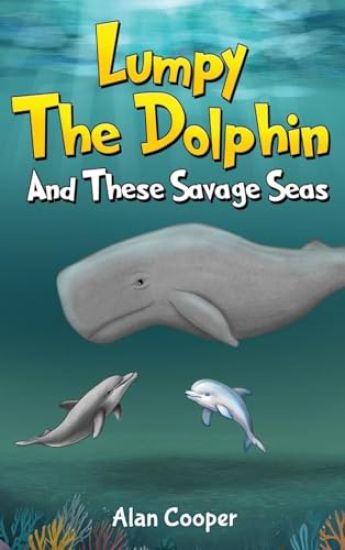 Lumpy the Dolphin and These Savage Seas