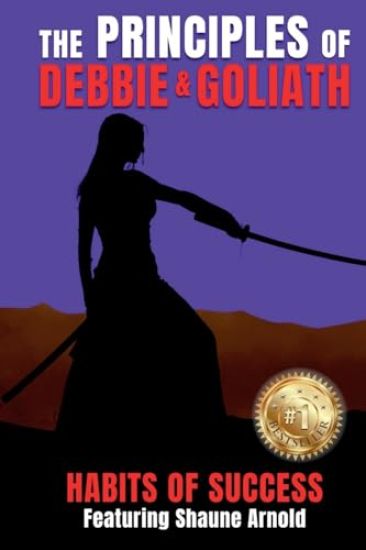 The Principles of Debbie & Goliath - Habits of Success