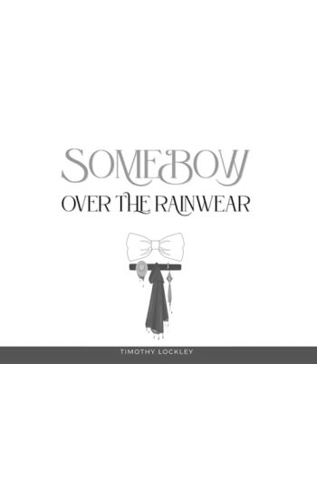 Some Bow Over the Rain Wear