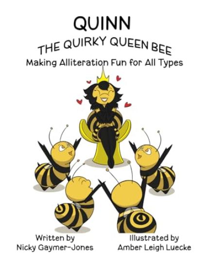 Quinn the Quirky Queen Bee