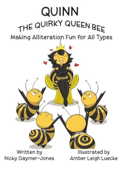 Quinn the Quirky Queen Bee