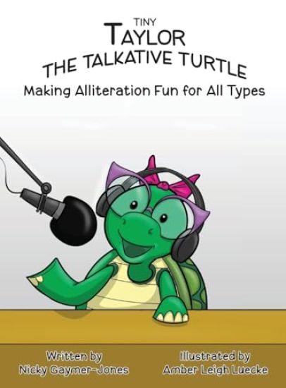 Tiny Taylor the Talkative Turtle