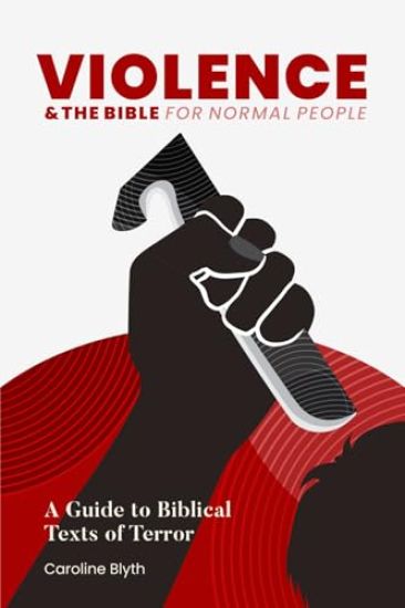 Violence & the Bible for Normal People