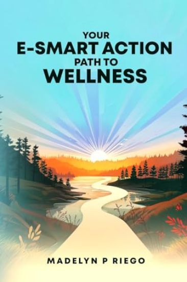 Your e-Smart Action Path to Wellness