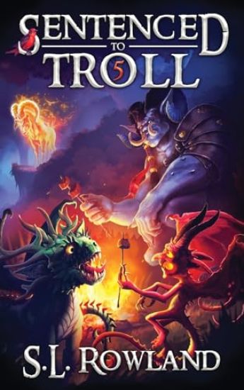Sentenced to Troll 5
