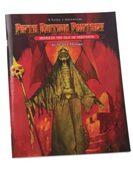 Fifth Edition Fantasy #28: Beneath the Isle of the Serpents