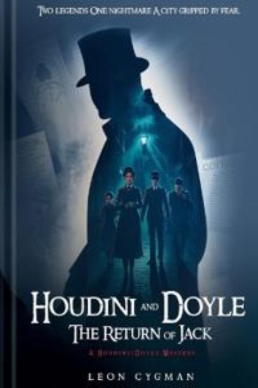 Houdini and Doyle the Return of Jack: A Houdini / Doyle mystery