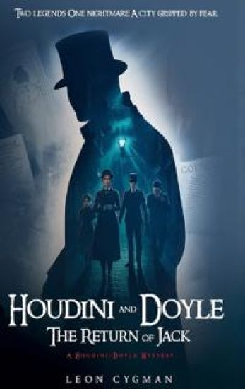Houdini and Doyle the Return of Jack: A Houdini / Doyle mystery