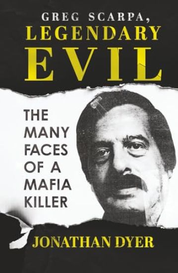 Greg Scarpa, Legendary Evil