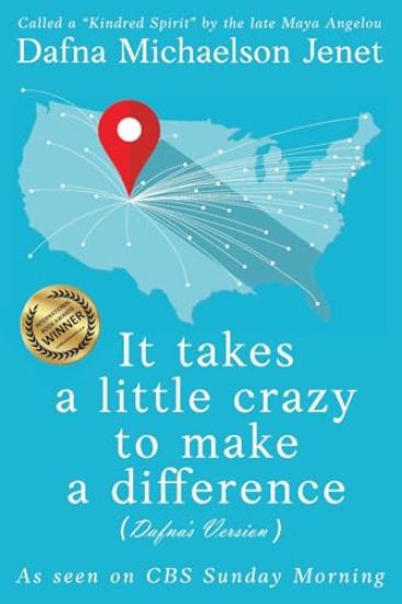 It takes a little crazy to make a difference (Dafna's Version)