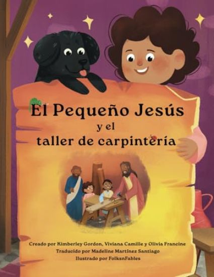 El Pequeño Jesús y el taller de carpintería (Little Jesus and the Carpenter's Woodshop)