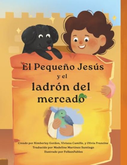 El pequeño Jesús y el ladrón del mercado (Little Jesus and the Marketplace Thief): Las Crónicas del Pequeño Jesús (The Little Jesus Chronicles)