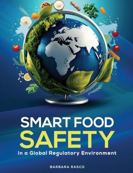 SMART Food Safety in a Global Regulatory Environment