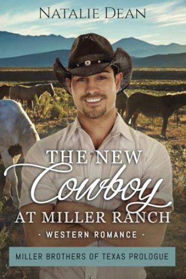 The New Cowboy at Miller Ranch