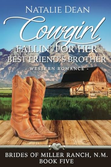 Cowgirl Fallin' for Her Best Friend's Brother
