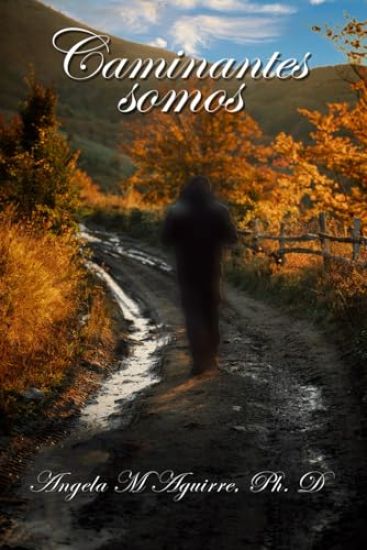 Caminantes somos