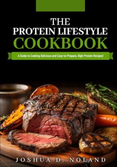 The Protein Lifestyle Cookbook