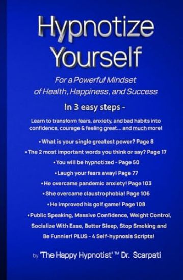 Hypnotize Yourself for a Powerful Mindset of Health, Happiness, and Success