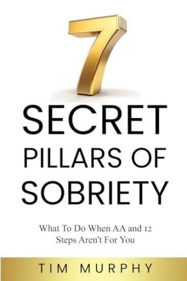 7 Secret Pillars of Sobriety