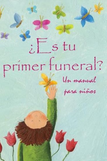 ¿Es Tu Primer Funeral?