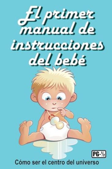 El primer manual de instrucciones del bebé