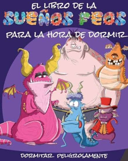El libro de la sueños feos para la hora de dormir