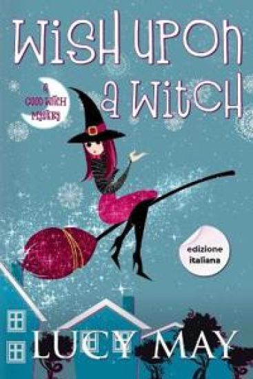 Wish Upon A Witch - Edizione italiana