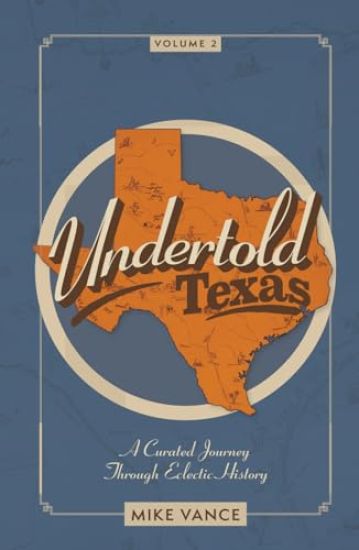 Undertold Texas Volume 2